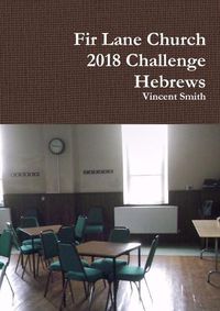 Cover image for Fir Lane Church 2018 Challenge - Hebrews
