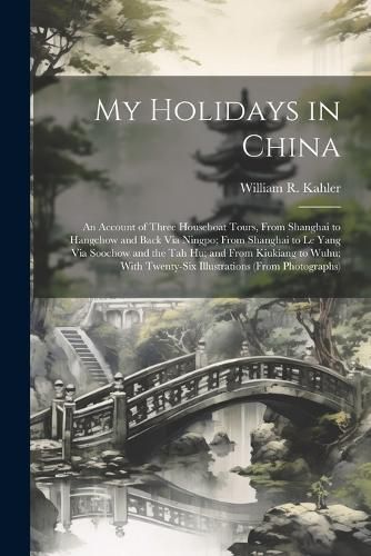 My Holidays in China