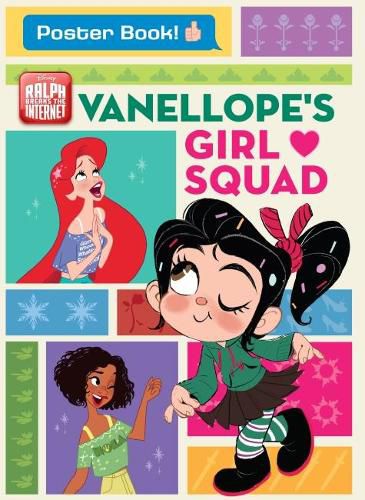 Cover image for Disney: Ralph Breaks the Internet Vanellope's Girl Squad - Starring the Comfy Squad: Poster Book