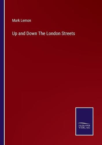 Cover image for Up and Down The London Streets