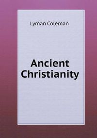 Cover image for Ancient Christianity