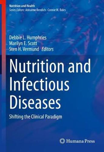 Cover image for Nutrition and Infectious Diseases: Shifting the Clinical Paradigm