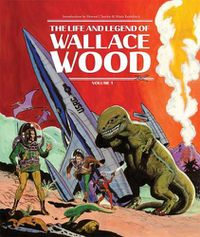 Cover image for The Life And Legend Of Wallace Wood