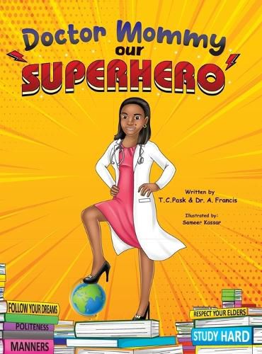 Doctor Mommy Our Superhero