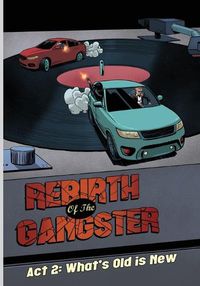 Cover image for Rebirth of the Gangster Act 2: What's Old is New