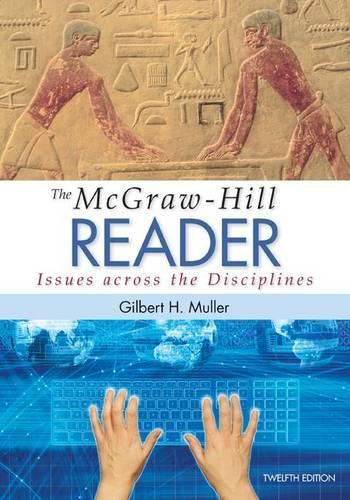 Cover image for The McGraw-Hill Reader: Issues Across the Disciplines W/ Connect Composition Essentials 3.0 Access Card