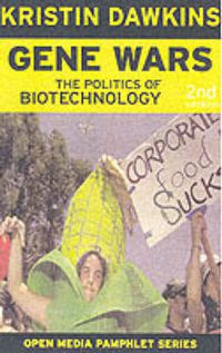 Cover image for Gene Wars: The Politics of Biotechnology