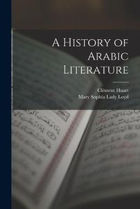 Cover image for A History of Arabic Literature