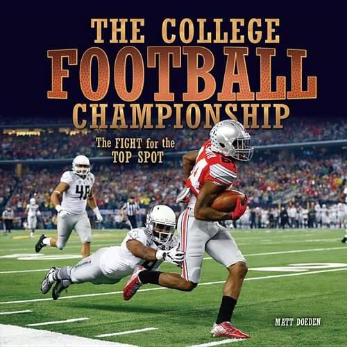 Cover image for The College Football Championship: The Fight for the Top Spot