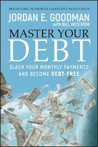 Master Your Debt: Slash Your Monthly Payments and Become Debt Free