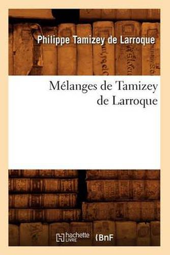 Melanges de Tamizey de Larroque