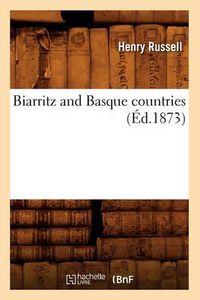 Cover image for Biarritz and Basque Countries (Ed.1873)