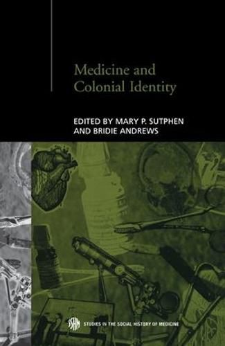 Cover image for Medicine and Colonial Identity
