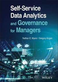 Cover image for Self-Service Data Analytics and Governance for Managers