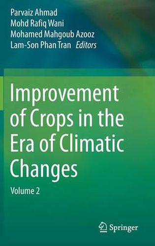 Cover image for Improvement of Crops in the Era of Climatic Changes: Volume 2