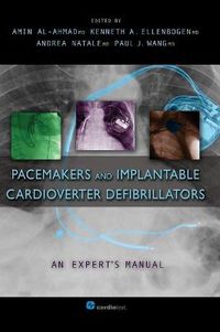 Cover image for Pacemakers and Implantable Cardioverter Defibrillators: An Expert's Manual