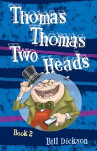 Cover image for Thomas Thomas Two Heads Book 2