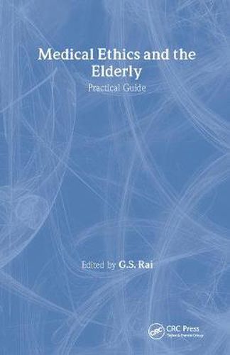 Cover image for Medical Ethics and the Elderly: Practical Guide