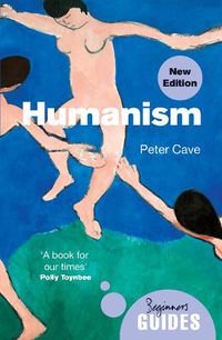 Cover image for Humanism: A Beginner's Guide (updated edition)