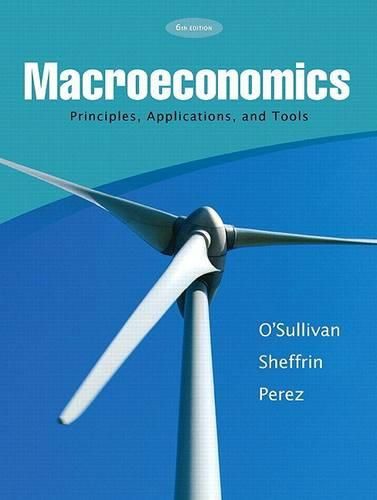 Macroeconomics Principles, Applications & Tools Plus Myeconlab Student Access Card Kit