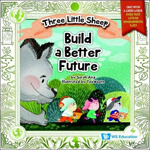 Three Little Sheep Build A Better Future