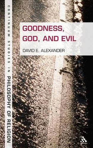 Cover image for Goodness, God, and Evil