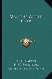 Cover image for Man the World Over