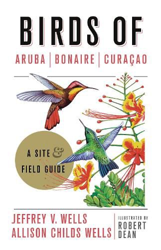 Cover image for Birds of Aruba, Bonaire, and Curacao: A Site and Field Guide