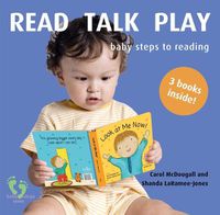 Cover image for Read Talk Play: Baby Steps to Reading