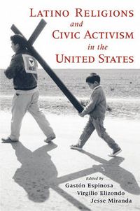 Cover image for Latino Religions and Civic Activism in the United States