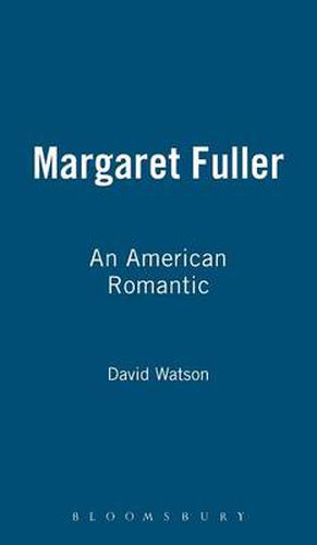 Margaret Fuller: An American Romantic