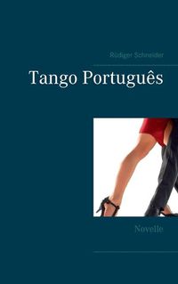 Cover image for Tango Portugues: Novelle