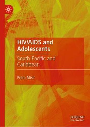 HIV/AIDS and Adolescents: South Pacific and Caribbean