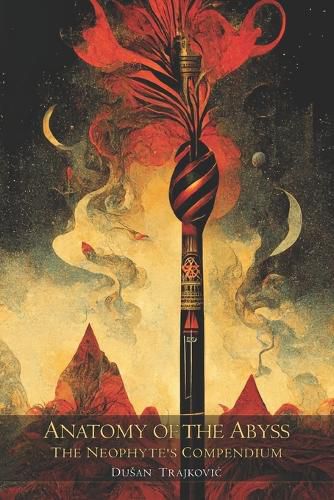 Cover image for Anatomy of the Abyss: The Neophyte's Compendium