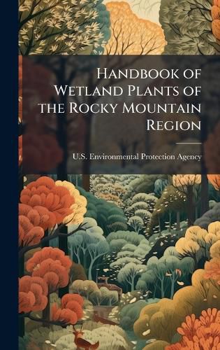 Cover image for Handbook of Wetland Plants of the Rocky Mountain Region
