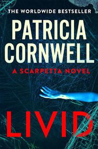 Cover image for Livid: The new Kay Scarpetta thriller from the No.1 bestseller