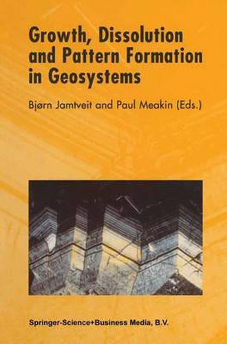 Cover image for Growth, Dissolution and Pattern Formation in Geosystems