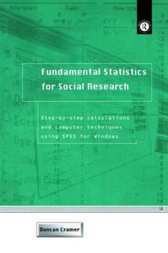 Cover image for Fundamental Statistics for Social Research: Step-by-Step Calculations and Computer Techniques Using SPSS for Windows