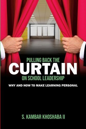 Cover image for Pulling Back the Curtain on School Leadership