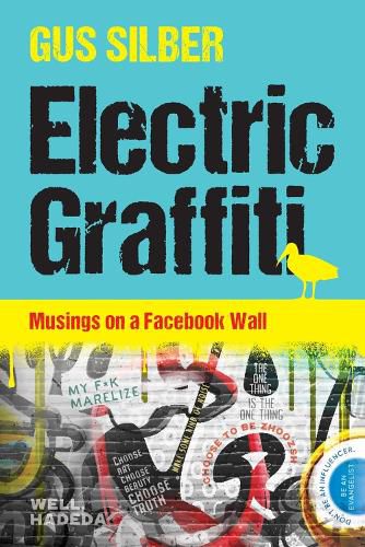 Cover image for Electric Graffiti: Musings on a Facebook Wall