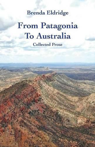 Cover image for From Patagonia to Australia: Collected Prose