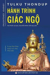 Cover image for Hanh Trinh Giac Ngo: Tu Tap PHat Phap Trong Cuoc Song Hang Ngay