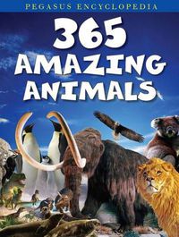 Cover image for 365 Amazing Animals