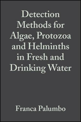 Cover image for Detection Methods for Algae, Protozoa and Helminths in Fresh and Drinking Water