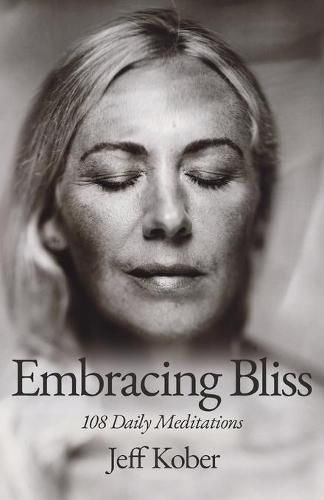 Cover image for Embracing Bliss: 108 Daily Meditations