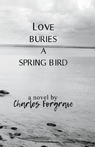 Love Buries a Spring Bird