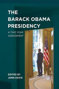 Cover image for The Barack Obama Presidency: A Two Year Assessment