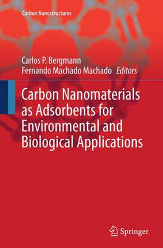 Cover image for Carbon Nanomaterials as Adsorbents for Environmental and Biological Applications