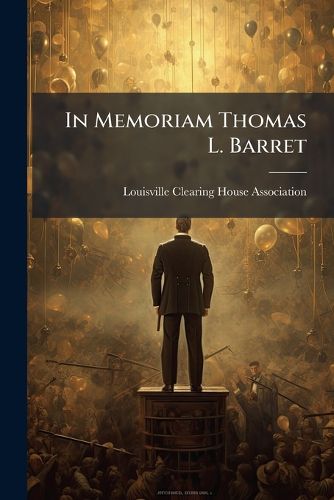 Cover image for In Memoriam Thomas L. Barret