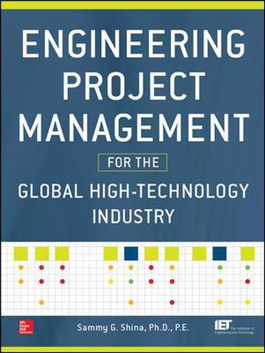 Cover image for Engineering Project Management for the Global High Technology Industry